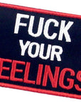 F*** Your Feelings Tactical Patch Embroidered Morale Applique Fastener Hook & Loop Emblem