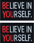 Believe in Yourself Patch,2 Pcs Tactical Funny Embroidered Applique Fastener Hook & Loop Badge Emblem Patch for Backpack Caps Hat Vest School Bag Uniform Work Clothes Kids Adult Animals