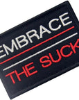 Embrace the Suck Tactical Patch Embroidered Morale Applique Fastener Hook & Loop Emblem