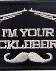 I'M Your Huckleberry Patch Embroidered Tactical Applique Army Morale Hook & Loop Emblem, Red