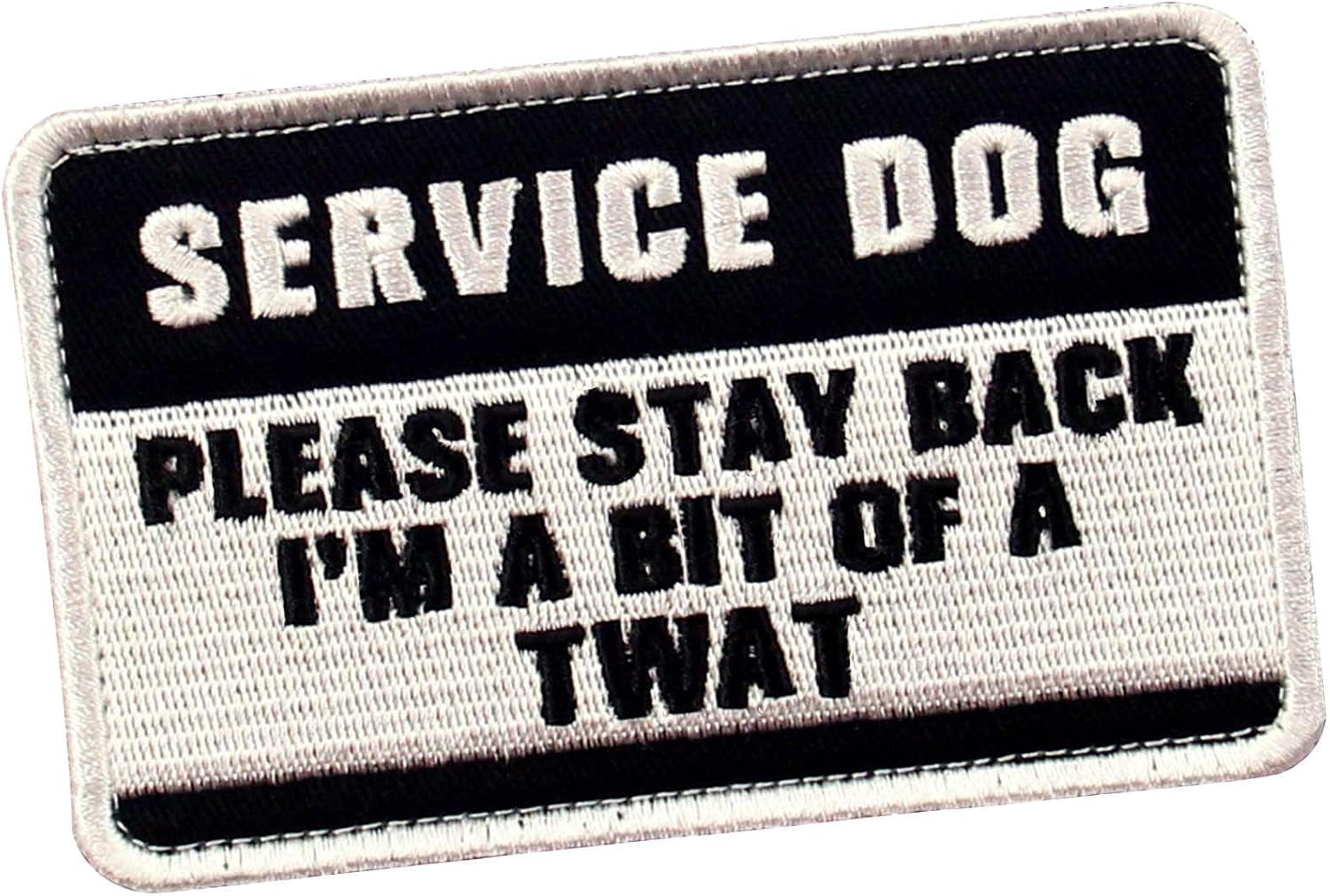 Service Dog Please Stay Back I'M a Bit of a TWAT Morale Tactical Patch Embroidered Badge Fastener Hook & Loop Emblem