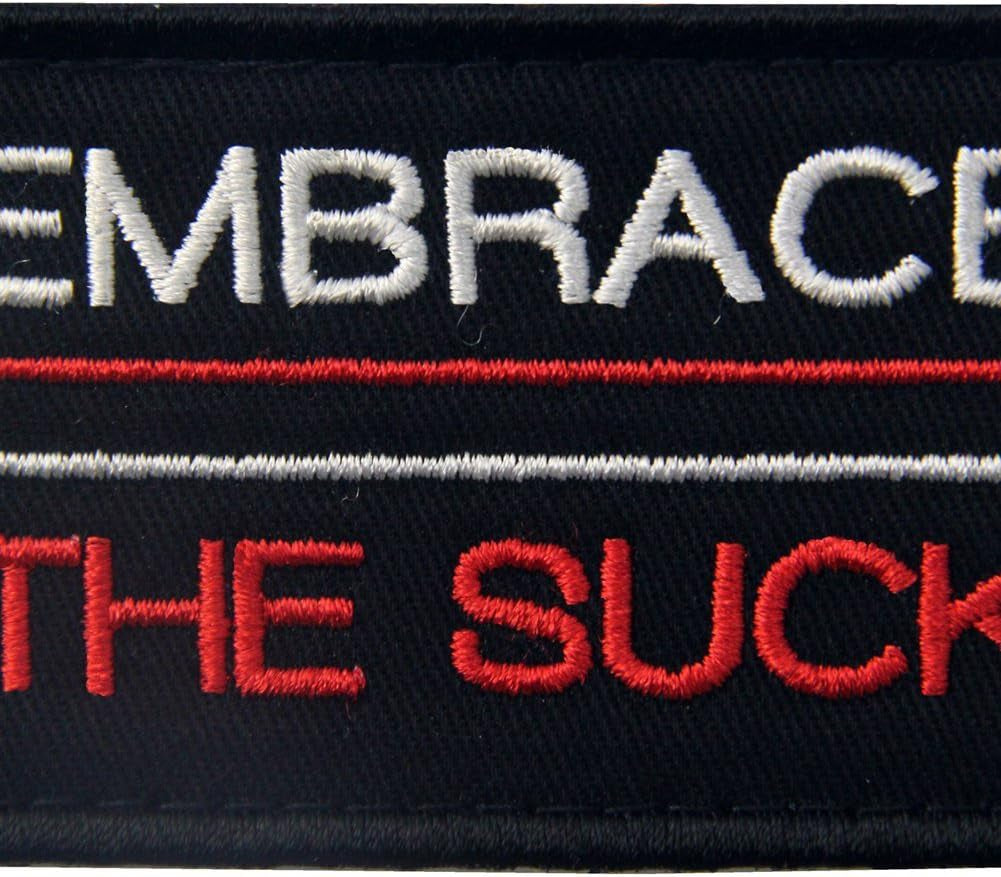 Embrace the Suck Tactical Patch Embroidered Morale Applique Fastener Hook & Loop Emblem