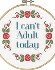 I Can'T Adult Today Counted Cross Stitch Kit for Beginners, 6''