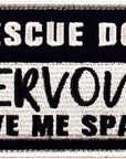 Service Dog Please Stay Back I'M a Bit of a TWAT Morale Tactical Patch Embroidered Badge Fastener Hook & Loop Emblem