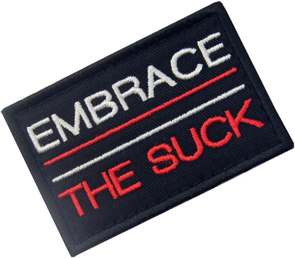 Embrace the Suck Tactical Patch Embroidered Morale Applique Fastener Hook & Loop Emblem