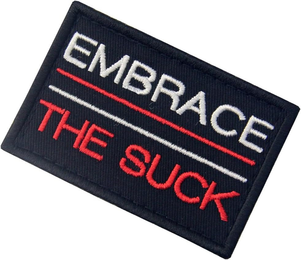 Embrace the Suck Tactical Patch Embroidered Morale Applique Fastener Hook & Loop Emblem